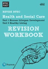 Pearson REVISE BTEC First in Health and Social Care Revision Workbook: for home learning, 2022 and 2023 assessments and exams, BTEC First in Health and Social Care Revision Workbook Revision Workbook cena un informācija | Sociālo zinātņu grāmatas | 220.lv