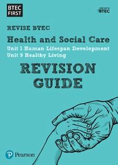 Pearson REVISE BTEC First in Health and Social Care Revision Guide: for home learning, 2022 and 2023 assessments and exams, BTEC First in Health and Social Care Revision Guide Revision Guide cena un informācija | Sociālo zinātņu grāmatas | 220.lv