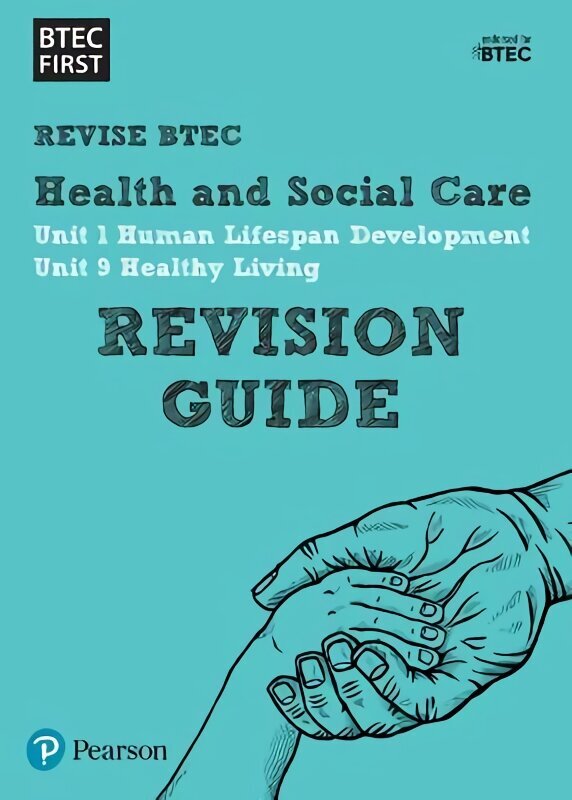 Pearson REVISE BTEC First in Health and Social Care Revision Guide: for home learning, 2022 and 2023 assessments and exams, BTEC First in Health and Social Care Revision Guide Revision Guide cena un informācija | Sociālo zinātņu grāmatas | 220.lv