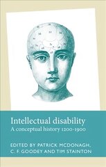 Intellectual Disability: A Conceptual History, 1200-1900 цена и информация | Книги по социальным наукам | 220.lv