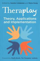 Theraplay (R) - Theory, Applications and Implementation цена и информация | Книги по социальным наукам | 220.lv