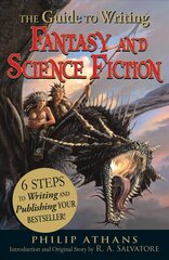 Guide to Writing Fantasy and Science Fiction: 6 Steps to Writing and Publishing Your Bestseller! цена и информация | Пособия по изучению иностранных языков | 220.lv