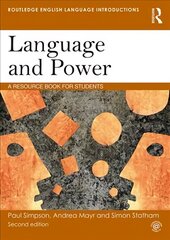 Language and Power: A Resource Book for Students 2nd edition цена и информация | Учебный материал по иностранным языкам | 220.lv