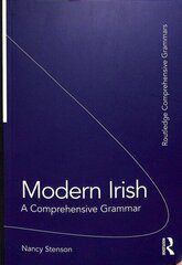 Modern Irish: A Comprehensive Grammar cena un informācija | Svešvalodu mācību materiāli | 220.lv