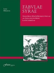 Fabulae Syrae annotated edition cena un informācija | Svešvalodu mācību materiāli | 220.lv