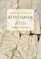 Introduction to Attic Greek: Answer Key 2nd edition цена и информация | Учебный материал по иностранным языкам | 220.lv