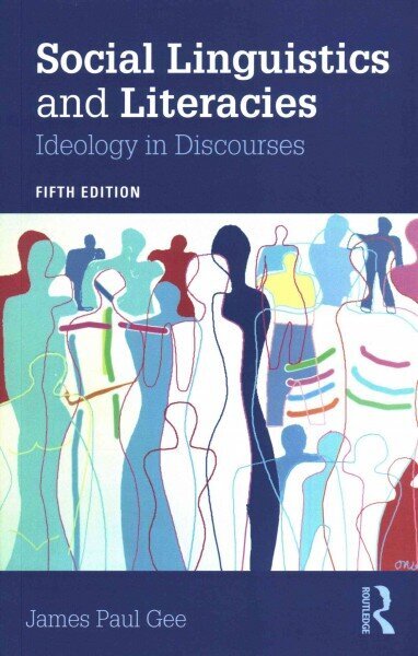 Social Linguistics and Literacies: Ideology in Discourses 5th edition cena un informācija | Svešvalodu mācību materiāli | 220.lv