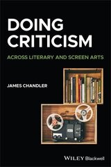 Doing Criticism: Across Literary and Screen Arts: Across Literary and Screen Arts cena un informācija | Svešvalodu mācību materiāli | 220.lv