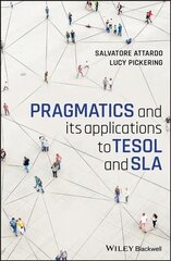 Pragmatics and its applications to TESOL and SLA цена и информация | Пособия по изучению иностранных языков | 220.lv