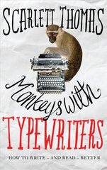 Monkeys with Typewriters: How to Write Fiction and Unlock the Secret Power of Stories Main cena un informācija | Svešvalodu mācību materiāli | 220.lv