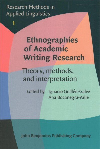 Ethnographies of Academic Writing Research: Theory, methods, and interpretation cena un informācija | Svešvalodu mācību materiāli | 220.lv