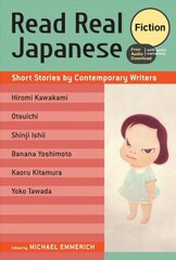 Read Real Japanese: Fiction: Short Stories by Contemporary Writers (free audio download) cena un informācija | Svešvalodu mācību materiāli | 220.lv