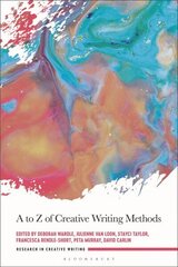 A to Z of Creative Writing Methods: Knowing, Doing, Practicing and Creating цена и информация | Учебный материал по иностранным языкам | 220.lv