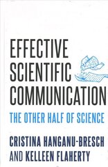 Effective Scientific Communication: The Other Half of Science cena un informācija | Svešvalodu mācību materiāli | 220.lv