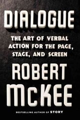 Dialogue: The Art of Verbal Action for Page, Stage, and Screen цена и информация | Пособия по изучению иностранных языков | 220.lv