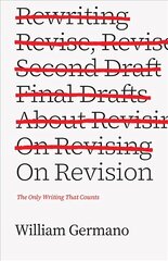 On Revision: The Only Writing That Counts цена и информация | Учебный материал по иностранным языкам | 220.lv