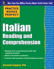 Practice Makes Perfect Italian Reading and Comprehension cena un informācija | Svešvalodu mācību materiāli | 220.lv