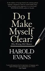 Do I Make Myself Clear?: Why Writing Well Matters цена и информация | Пособия по изучению иностранных языков | 220.lv