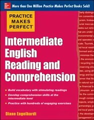 Practice Makes Perfect Intermediate English Reading and Comprehension цена и информация | Учебный материал по иностранным языкам | 220.lv