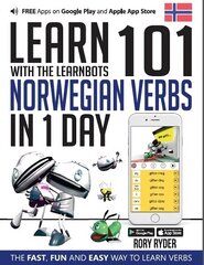 Learn 101 Norwegian Verbs In 1 Day: With LearnBots 1st цена и информация | Пособия по изучению иностранных языков | 220.lv