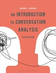 Introduction to Conversation Analysis 3rd edition cena un informācija | Svešvalodu mācību materiāli | 220.lv