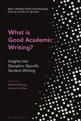 What is Good Academic Writing?: Insights into Discipline-Specific Student Writing cena un informācija | Grāmatas pusaudžiem un jauniešiem | 220.lv