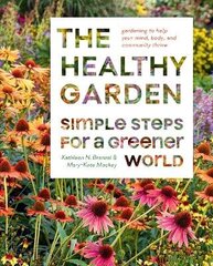 Healthy Garden Book: Simple Steps for a Greener World cena un informācija | Grāmatas par dārzkopību | 220.lv