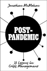 Post-Pandemic: 12 Lessons in Crisis Management цена и информация | Книги по социальным наукам | 220.lv