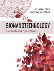 Bionanotechnology: Concepts and Applications cena un informācija | Sociālo zinātņu grāmatas | 220.lv