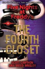 Five Nights at Freddy's: The Fourth Closet цена и информация | Фантастика, фэнтези | 220.lv