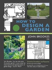 How to Design a Garden cena un informācija | Grāmatas par dārzkopību | 220.lv