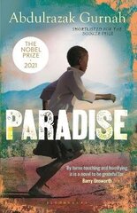 Paradise: A BBC Radio 4 Book at Bedtime, by the winner of the Nobel Prize in Literature 2021 New edition cena un informācija | Romāni | 220.lv