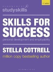 Skills for Success: Personal Development and Employability 4th edition cena un informācija | Grāmatas pusaudžiem un jauniešiem | 220.lv