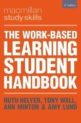 Work-Based Learning Student Handbook 3rd edition cena un informācija | Grāmatas pusaudžiem un jauniešiem | 220.lv