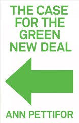 Case for the Green New Deal cena un informācija | Sociālo zinātņu grāmatas | 220.lv