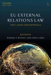 EU External Relations Law: Text, Cases and Materials 2nd edition цена и информация | Книги по экономике | 220.lv