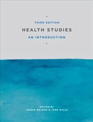 Health Studies: An Introduction 2015 3rd edition cena un informācija | Ekonomikas grāmatas | 220.lv