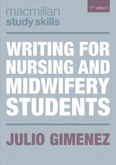 Writing for Nursing and Midwifery Students 3rd edition cena un informācija | Ekonomikas grāmatas | 220.lv