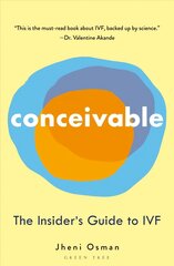 Conceivable: The Insider's Guide to IVF cena un informācija | Ekonomikas grāmatas | 220.lv