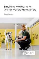 Emotional Well-being for Animal Welfare Professionals cena un informācija | Ekonomikas grāmatas | 220.lv