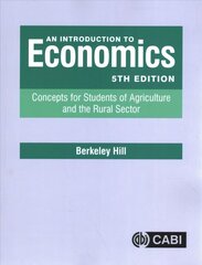 Introduction to Economics: Concepts for Students of Agriculture and the Rural Sector 5th edition cena un informācija | Ekonomikas grāmatas | 220.lv