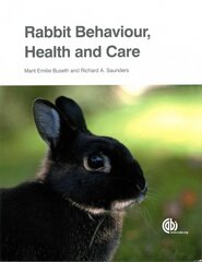 Rabbit Behaviour, Health and Care цена и информация | Книги по экономике | 220.lv