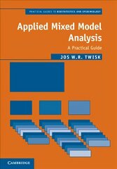 Applied Mixed Model Analysis: A Practical Guide 2nd Revised edition, Applied Mixed Model Analysis: A Practical Guide цена и информация | Книги по экономике | 220.lv