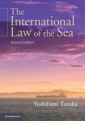 International Law of the Sea 2nd Revised edition cena un informācija | Ekonomikas grāmatas | 220.lv