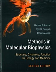 Methods in Molecular Biophysics: Structure, Dynamics, Function for Biology and Medicine 2nd Revised edition цена и информация | Книги по экономике | 220.lv