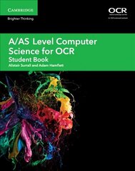 A/AS Level Computer Science for OCR Student Book, Student book, A/AS Level Computer Science for OCR Student Book цена и информация | Книги по экономике | 220.lv