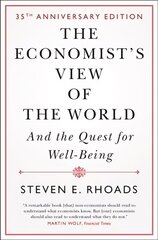 Economist's View of the World: And the Quest for Well-Being Revised edition cena un informācija | Ekonomikas grāmatas | 220.lv