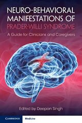 Neuro-behavioral Manifestations of Prader-Willi Syndrome: A Guide for Clinicians and Caregivers New edition цена и информация | Книги по экономике | 220.lv