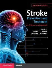 Stroke Prevention and Treatment: An Evidence-based Approach 2nd Revised edition cena un informācija | Ekonomikas grāmatas | 220.lv