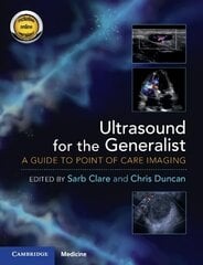 Ultrasound for the Generalist with Online Resource: A Guide to Point of Care Imaging цена и информация | Книги по экономике | 220.lv